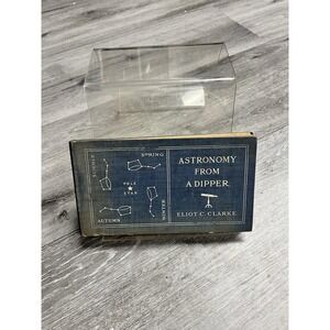 1909 Astronomy From A Dipper, Eliot C. Clarke HB Book Hardcover